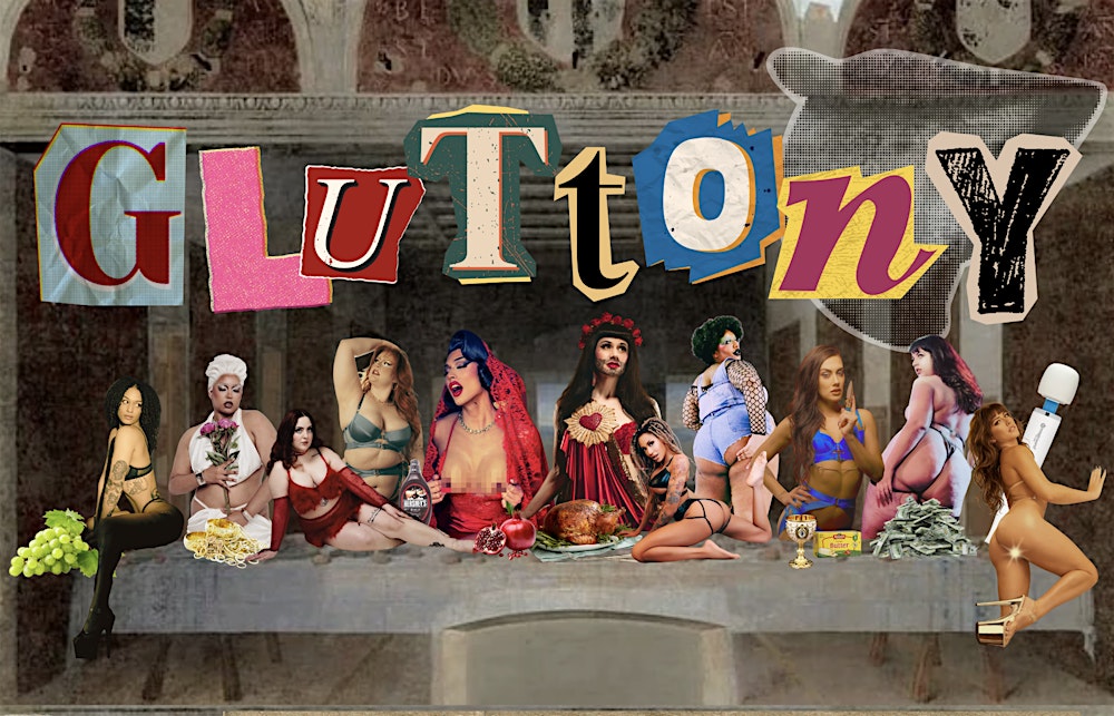GLUTTONY: 7 Deadly Sins Burlesque Series