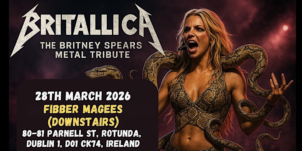 Britallica (Britney Spears Metal Tribute)- Fibber Magees, Dublin