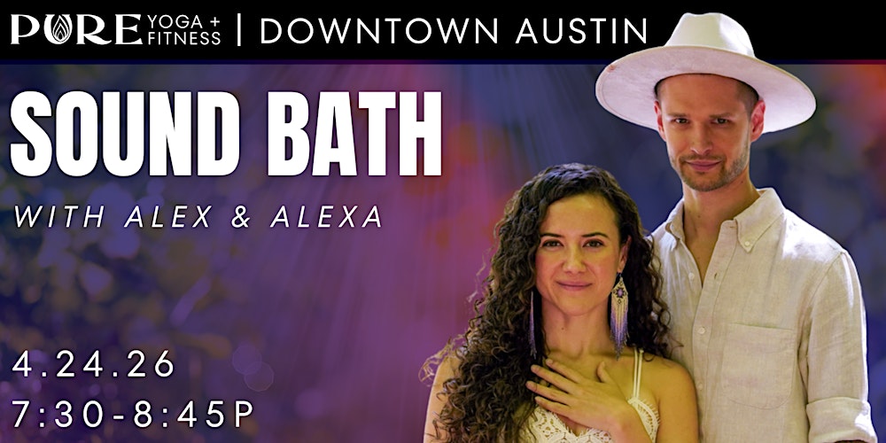 Sound Bath with Alex & Alexa