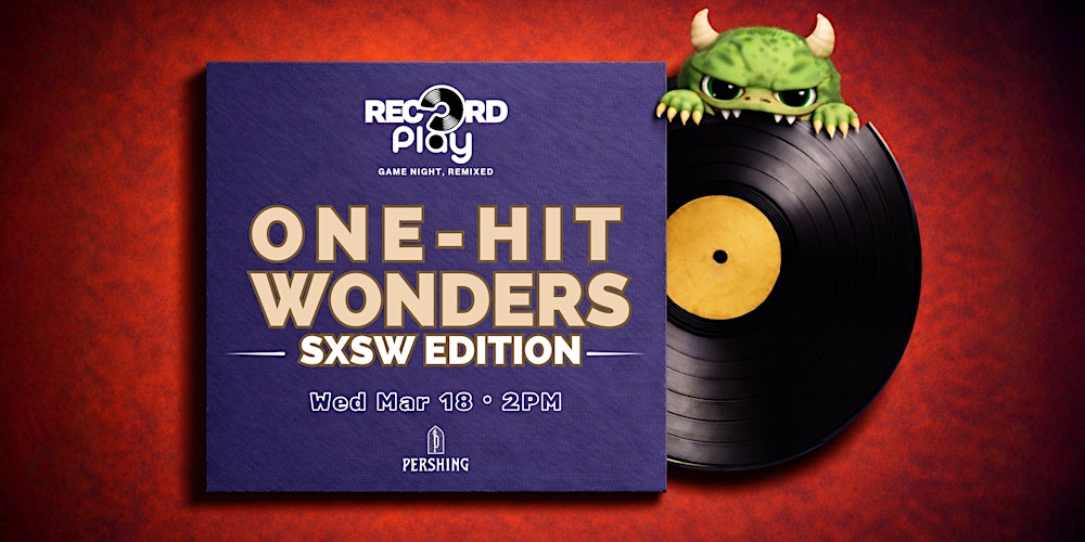 Record Play: One-Hit Wonders SXSW Edition