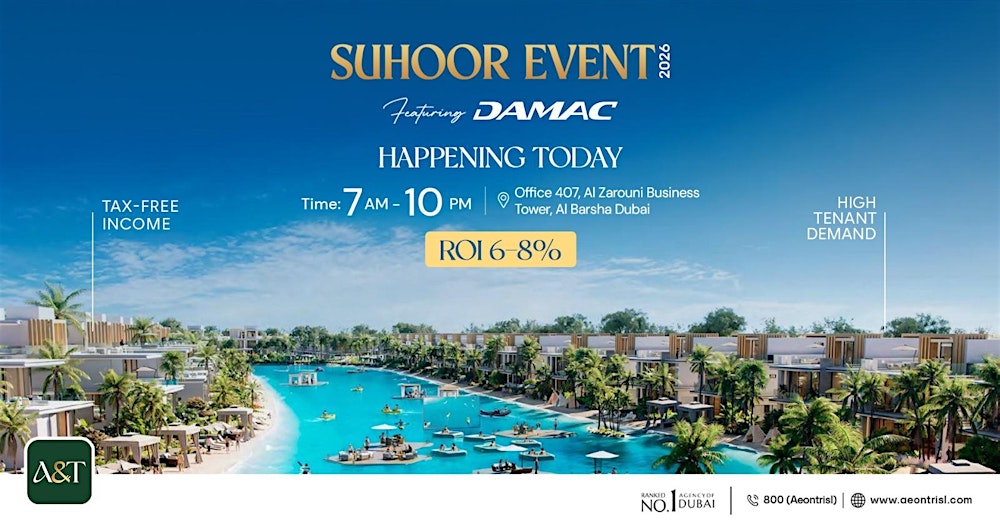 Exclusive Suhoor Investment Showcase | DAMAC Properties x Aeon & Trisl