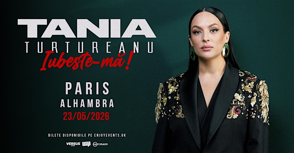 TANIA TURTUREANU | PARIS | IUBEȘTE-MĂ | 23.05.2026