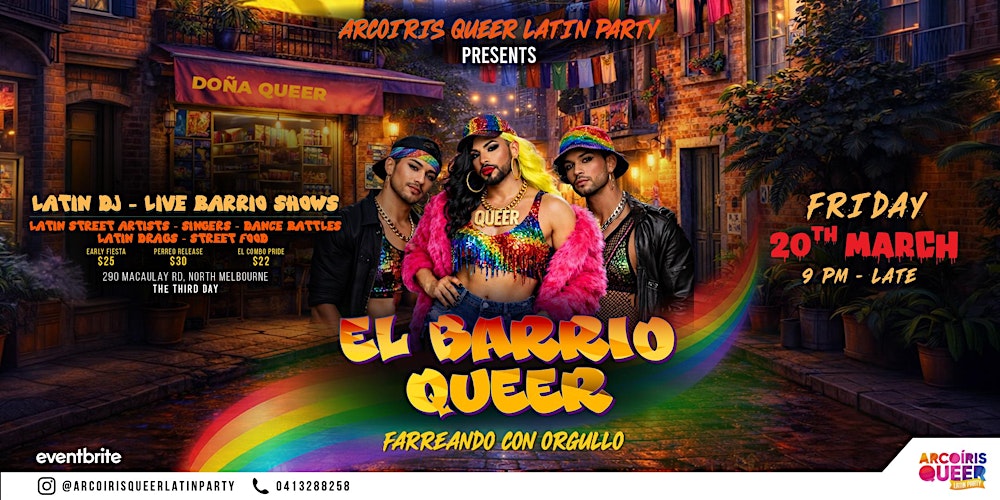 Arcoíris Queer Latin Party: el Barrio Queer, Farreando con Orgullo