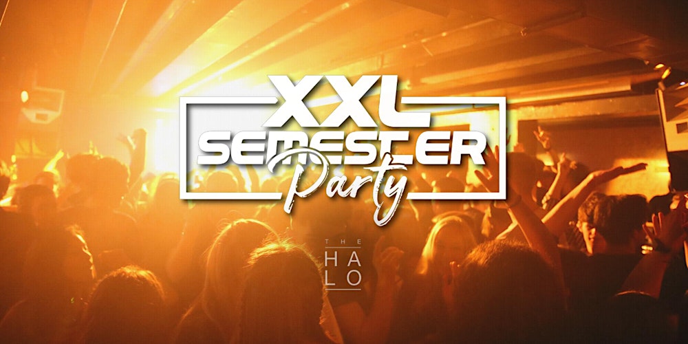 XXL Semester Party @ HALO Club (Christi Himmelfahrt)