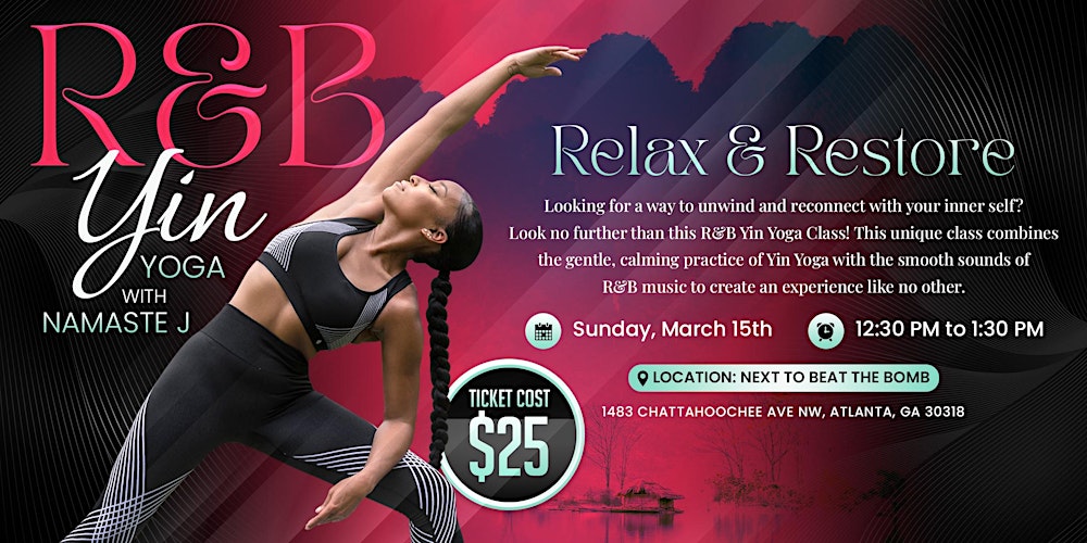 R&B Yin Yoga - Relax & Restore - March 15th