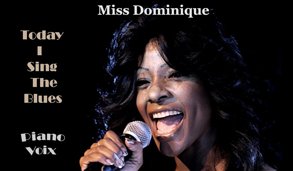 Miss Dominique TIBUTE TO THE QUEEN Aretha FRANKLIN « Today I Sing The Blues