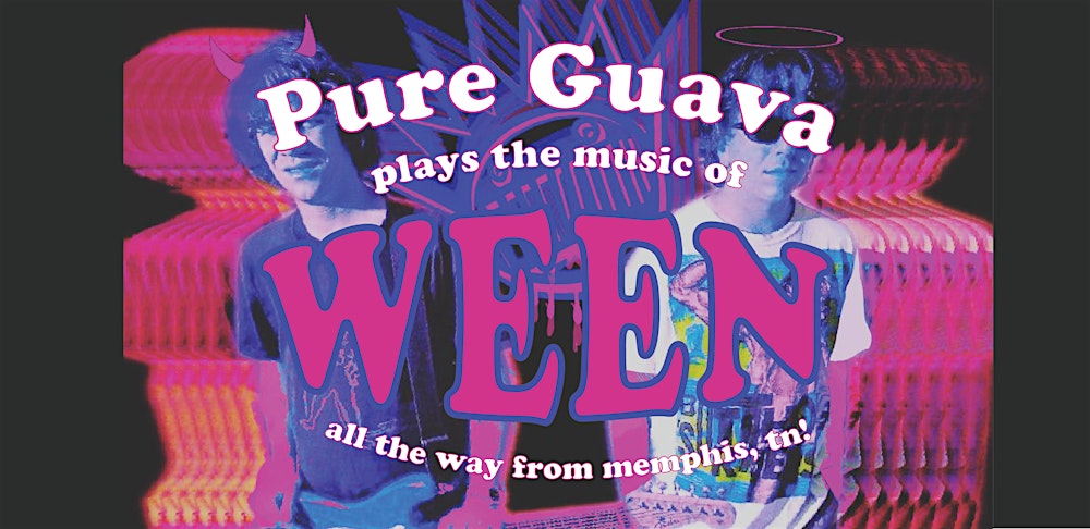 Pure Guava Plays the Music of Ween