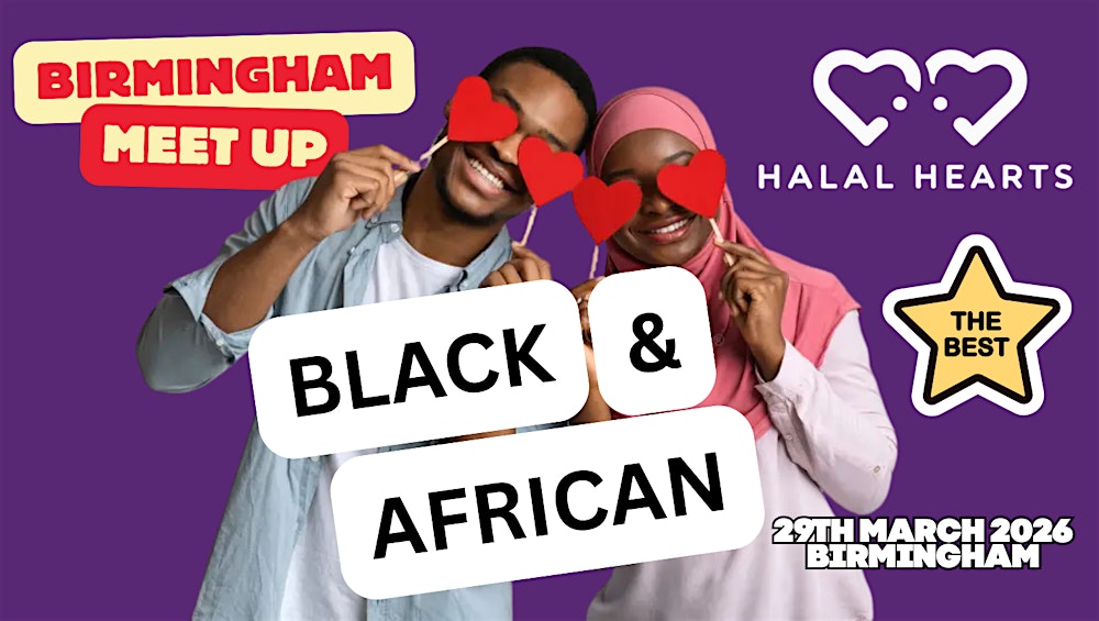 BLACK & AFRICAN Single Muslim Marriage Event (Open to Somali, Sudanese ...)