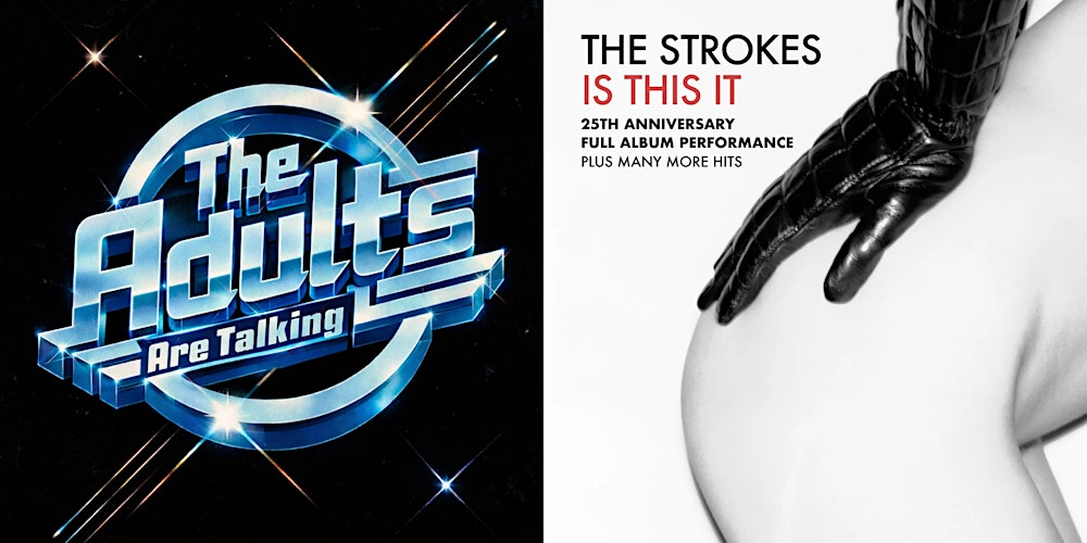 The Adults Are Talking - Is This It - 25th Anniversary BRUSSELS