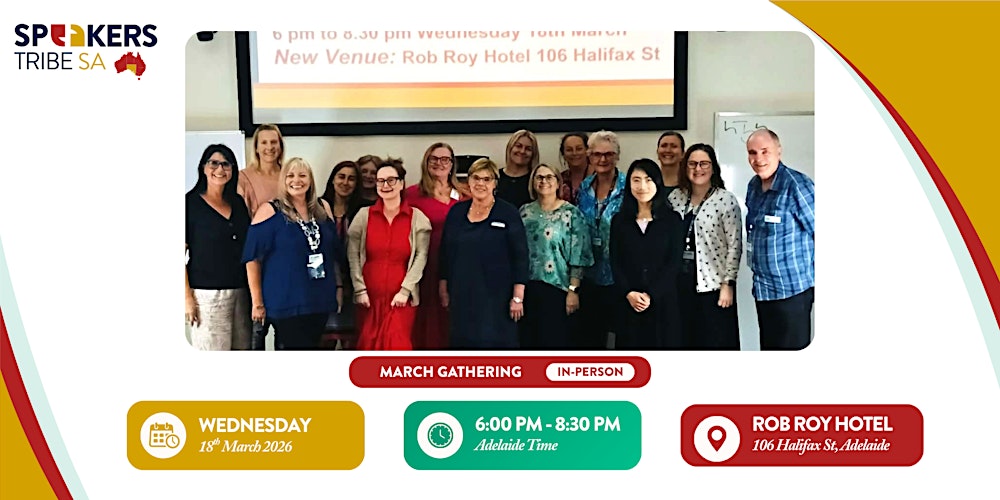 Speakers Tribe South Australia - March Gathering