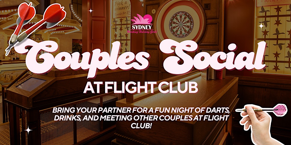 Couples Social at Flight Club | Sydney Working Holiday Girls & Guys