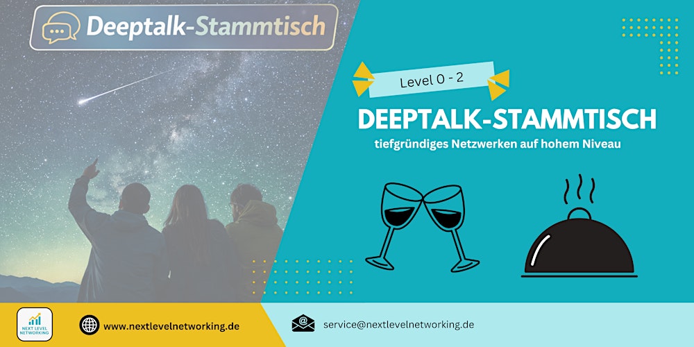 Deeptalk-Stammtisch: tiefgründiges Netzwerken auf hohem Niveau