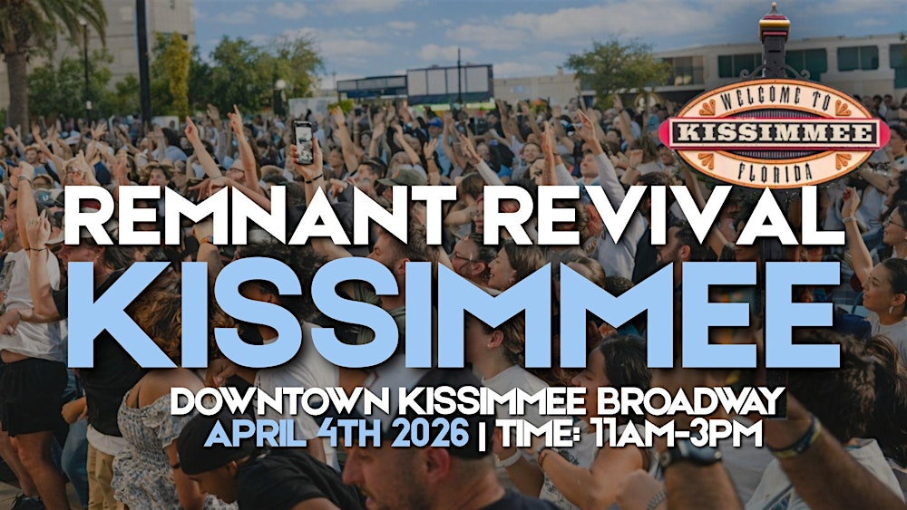 Remnant Revival: Kissimmee