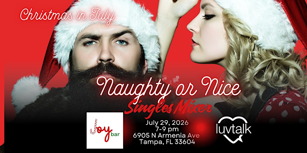 Naughty & Nice Singles Mixer — Christmas in July @ Joy Bar Tampa