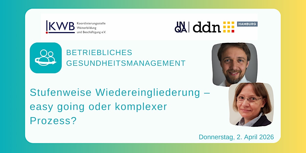 Stufenweise Wiedereingliederung – easy going oder ein komplexer Prozess?