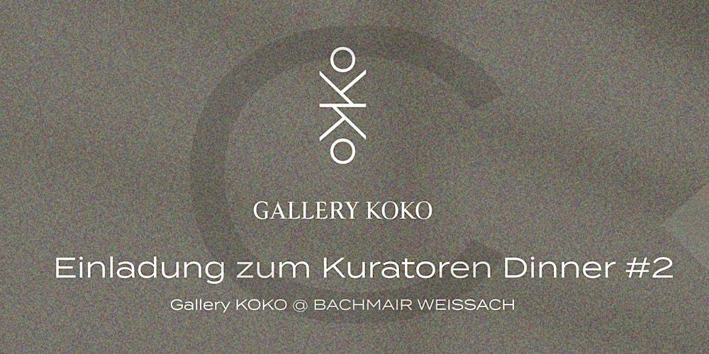Gallery KOKO Kuratoren Dinner am 18. April 2026 (Führung mit Abendessen)