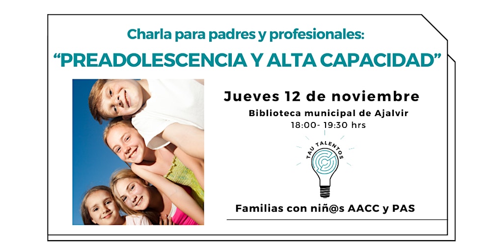 Charla para padres y profesionales:   “PREADOLESCENCIA Y ALTA CAPACIDAD”