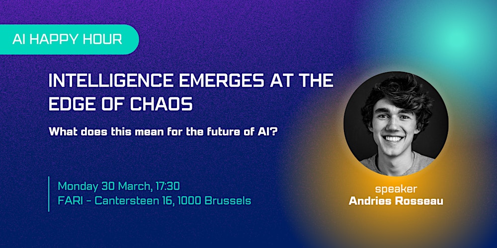 FARI AI Happy Hour | Intelligence emerges at the edge of chaos
