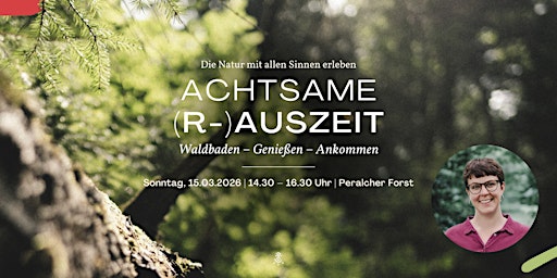 Achtsamer Sonntag – Waldbaden im Perlacher Forst