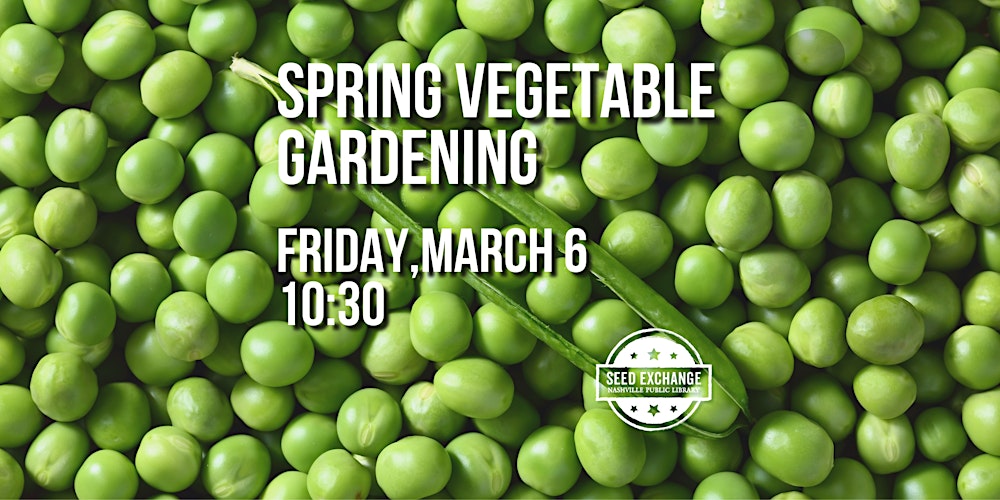 Spring Vegetable Gardening