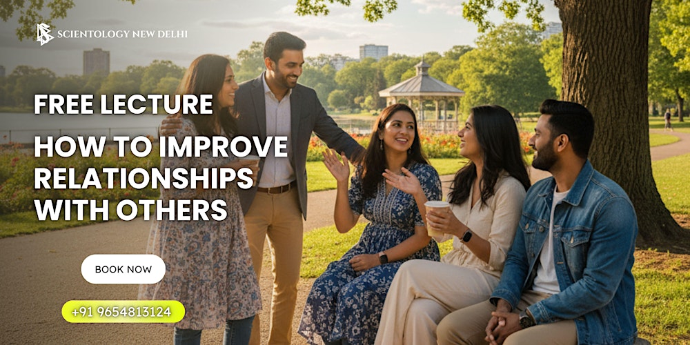 How to Improve Relationships with Others Free Lecture