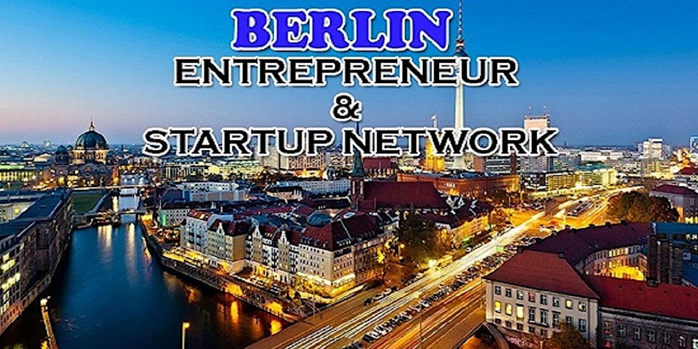 Berlin Big Business Tech And Entrepreneur Professional Networking Soiree