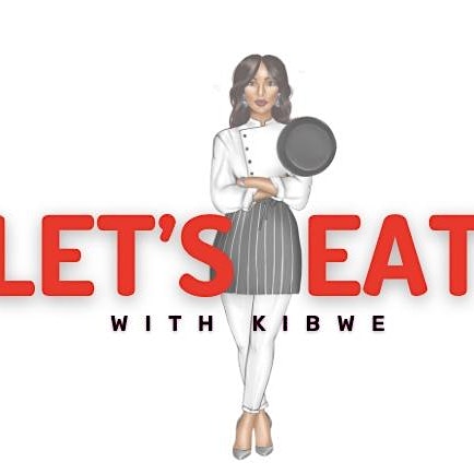 Let's Eat With Kibwe