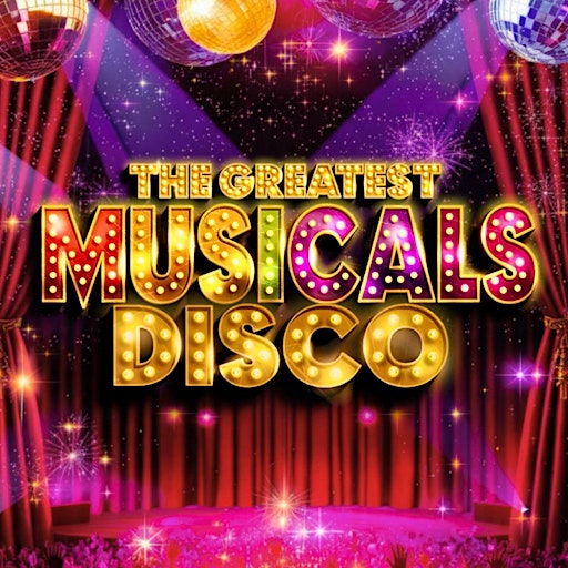 The Greatest Musicals Disco