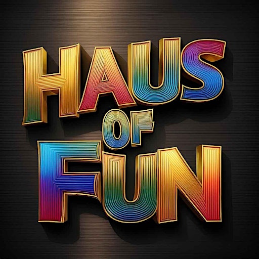 HAUS OF FUN