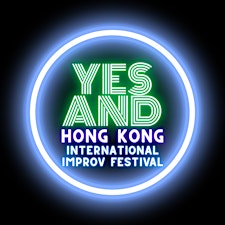 Yes And Hong Kong International Improv Festival