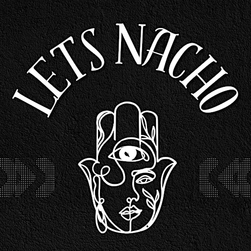Lets Nacho