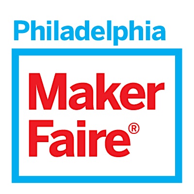 Maker Faire Philadelphia