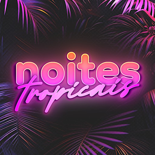 Projeto Noites Tropicais