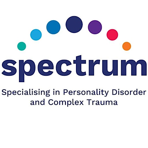 Spectrum: Personality Disorder and Complex Trauma
