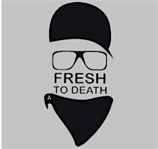 Fresh To Death Ent.