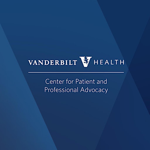 Center for Patient & Professional Advocacy @ VUMC