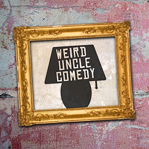 Weird Uncle Comedy