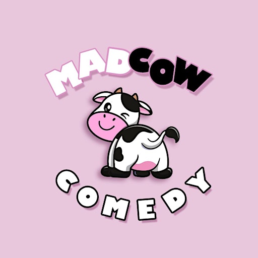 Mad Cow Comedy