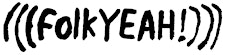 (((folkYEAH!)))