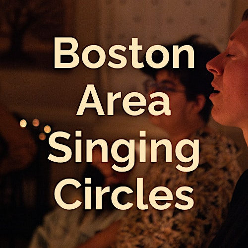 Boston-Area Singing Circles