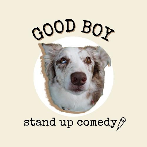 Good Boy Comedy
