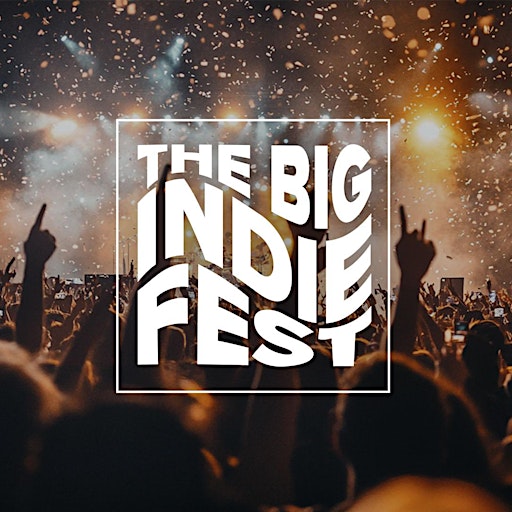 The BIG Indie Fest