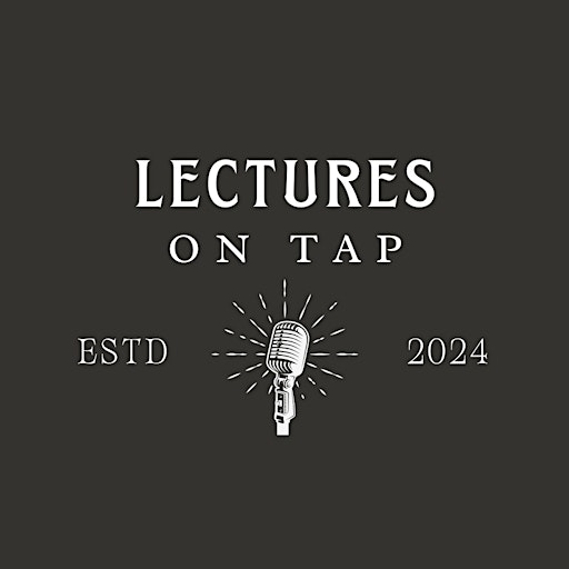 Lectures on Tap